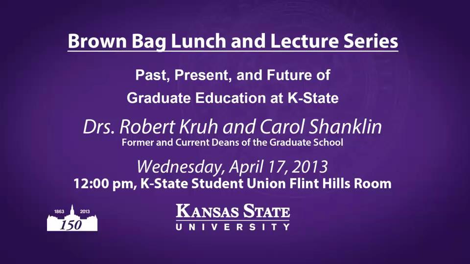 Past, Present and Future of Graduate Education at KState